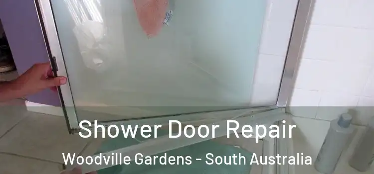 Shower Door Repair Woodville Gardens - South Australia
