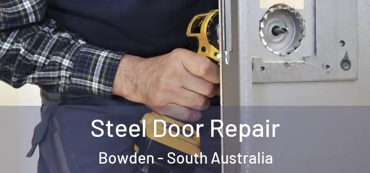 Steel Door Repair Bowden - South Australia