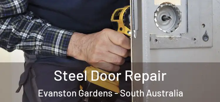 Steel Door Repair Evanston Gardens - South Australia