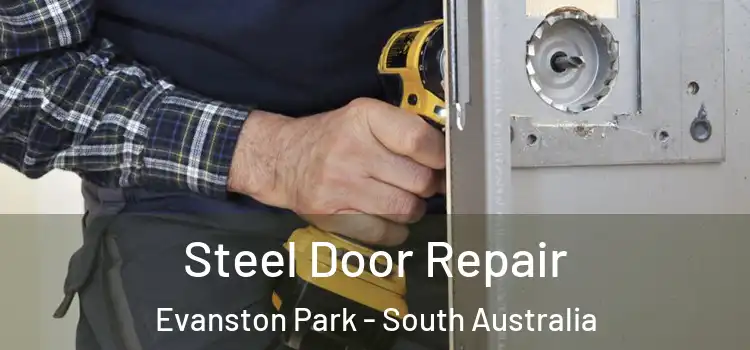 Steel Door Repair Evanston Park - South Australia