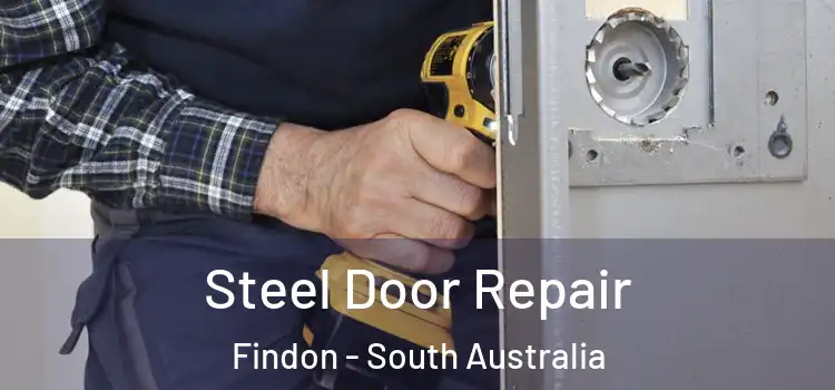 Steel Door Repair Findon - South Australia