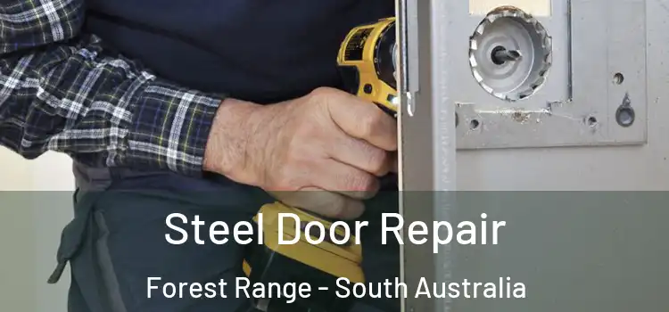 Steel Door Repair Forest Range - South Australia