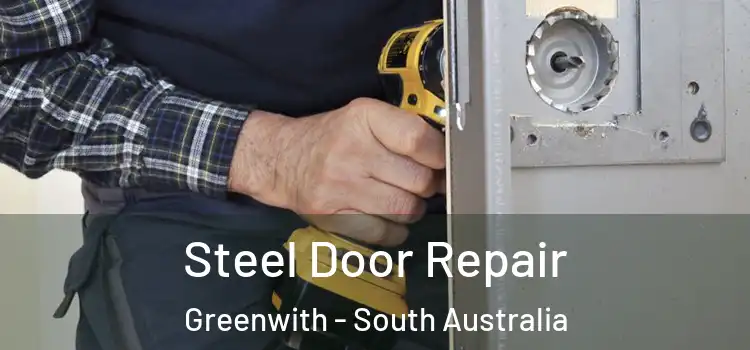 Steel Door Repair Greenwith - South Australia