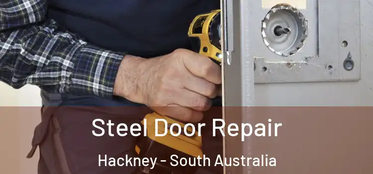 Steel Door Repair Hackney - South Australia