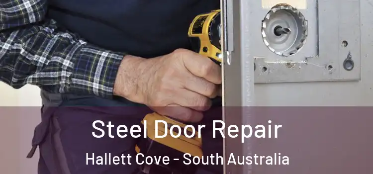 Steel Door Repair Hallett Cove - South Australia