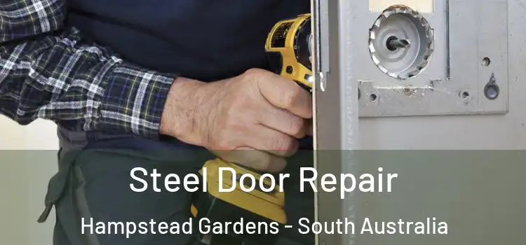 Steel Door Repair Hampstead Gardens - South Australia