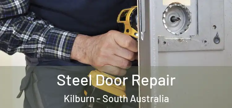 Steel Door Repair Kilburn - South Australia