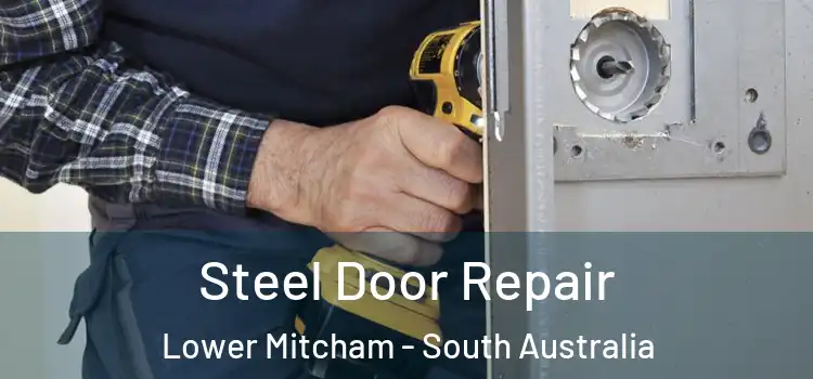 Steel Door Repair Lower Mitcham - South Australia