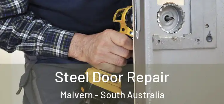Steel Door Repair Malvern - South Australia