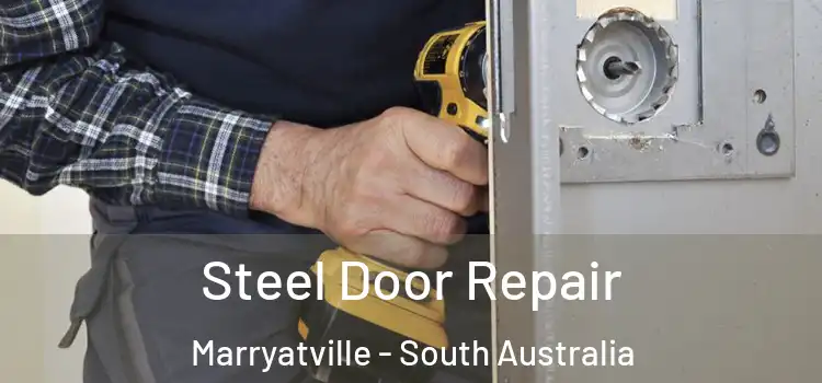 Steel Door Repair Marryatville - South Australia