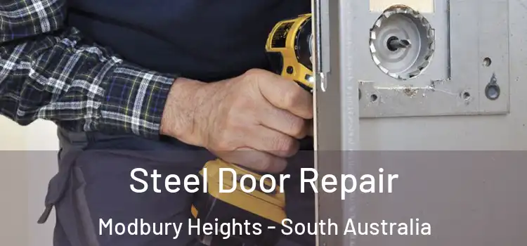 Steel Door Repair Modbury Heights - South Australia