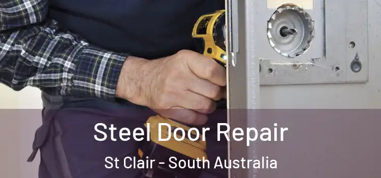 Steel Door Repair St Clair - South Australia
