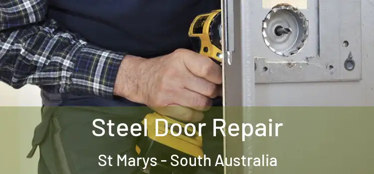 Steel Door Repair St Marys - South Australia