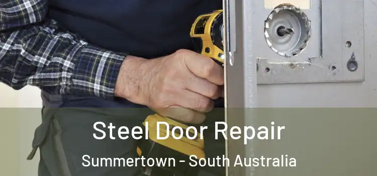 Steel Door Repair Summertown - South Australia