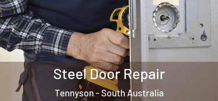 Steel Door Repair Tennyson - South Australia