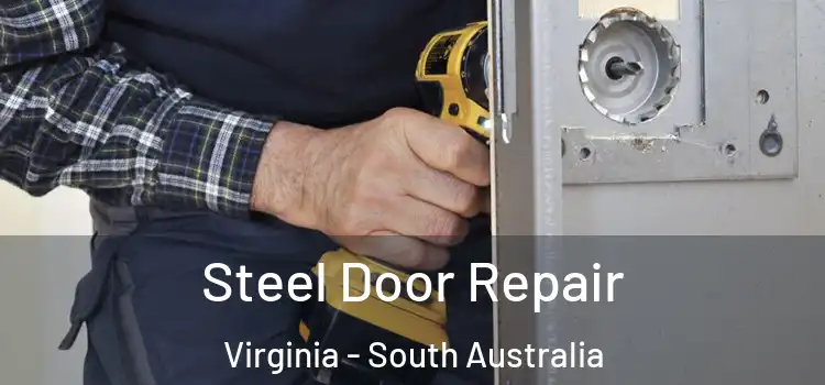 Steel Door Repair Virginia - South Australia