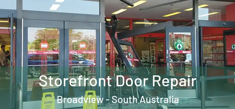 Storefront Door Repair Broadview - South Australia