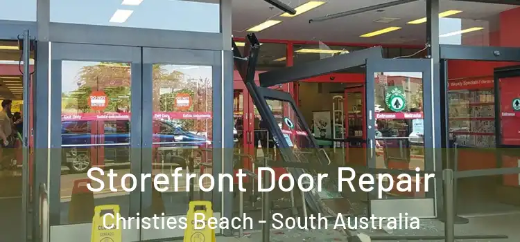 Storefront Door Repair Christies Beach - South Australia