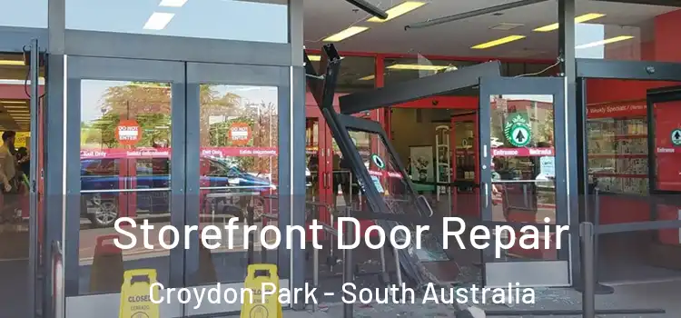 Storefront Door Repair Croydon Park - South Australia
