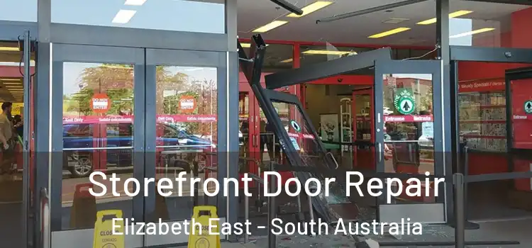 Storefront Door Repair Elizabeth East - South Australia