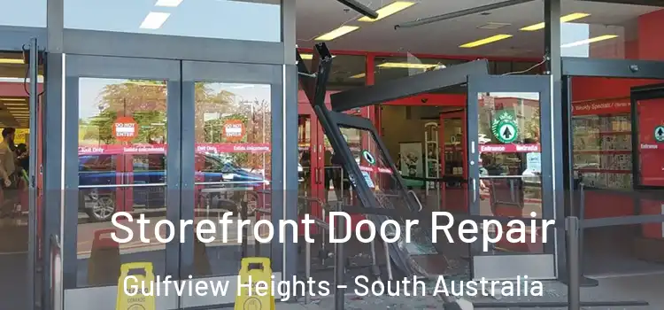 Storefront Door Repair Gulfview Heights - South Australia