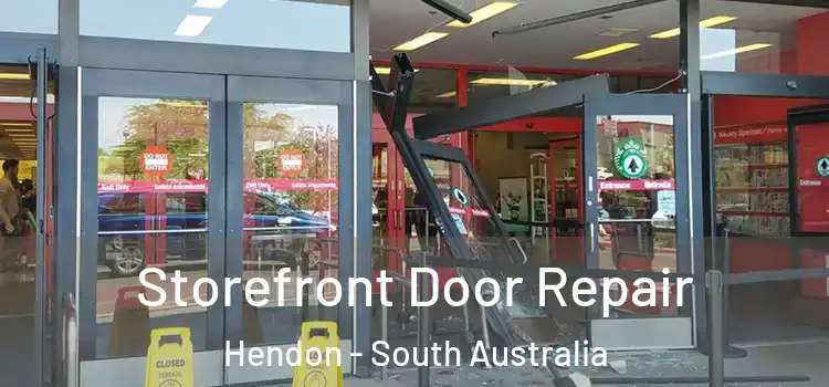 Storefront Door Repair Hendon - South Australia