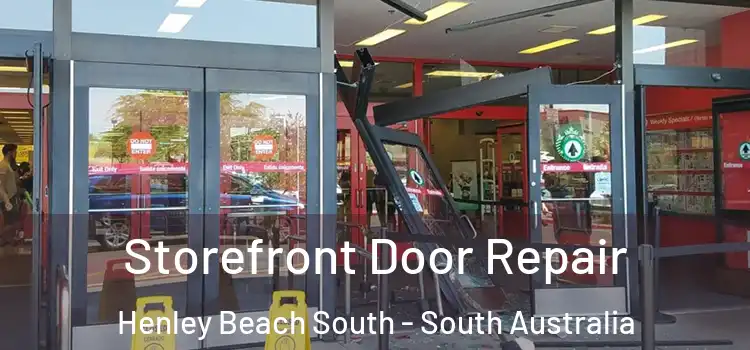 Storefront Door Repair Henley Beach South - South Australia