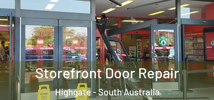 Storefront Door Repair Highgate - South Australia