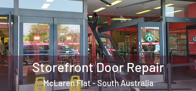 Storefront Door Repair McLaren Flat - South Australia