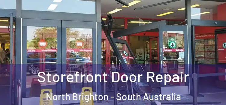 Storefront Door Repair North Brighton - South Australia