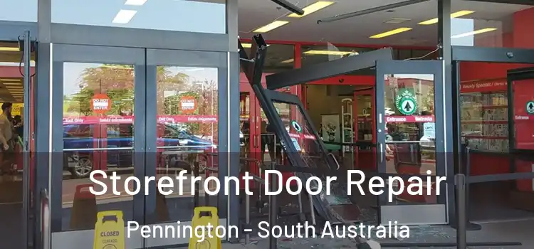 Storefront Door Repair Pennington - South Australia