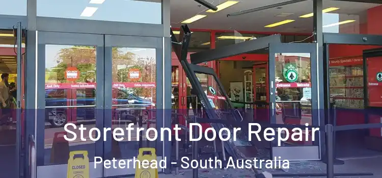 Storefront Door Repair Peterhead - South Australia
