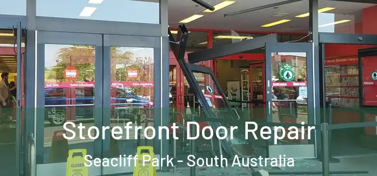 Storefront Door Repair Seacliff Park - South Australia