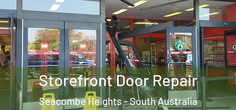 Storefront Door Repair Seacombe Heights - South Australia