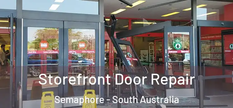 Storefront Door Repair Semaphore - South Australia