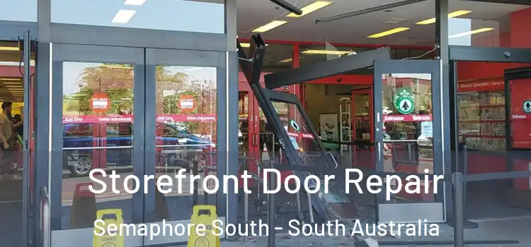 Storefront Door Repair Semaphore South - South Australia