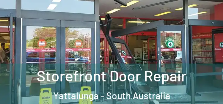 Storefront Door Repair Yattalunga - South Australia