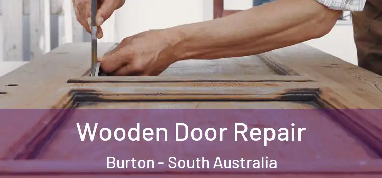Wooden Door Repair Burton - South Australia