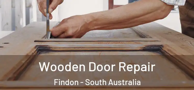 Wooden Door Repair Findon - South Australia