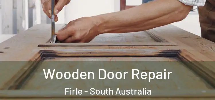 Wooden Door Repair Firle - South Australia