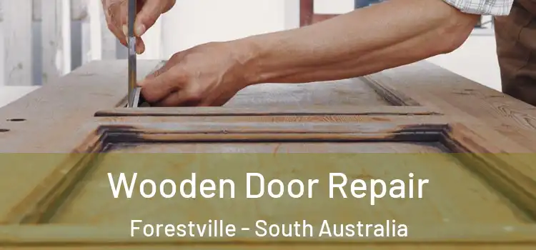 Wooden Door Repair Forestville - South Australia