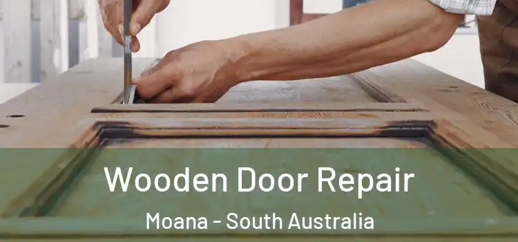 Wooden Door Repair Moana - South Australia