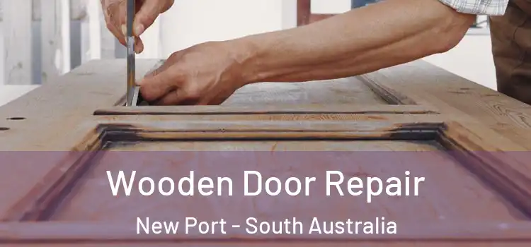 Wooden Door Repair New Port - South Australia