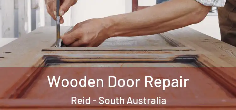 Wooden Door Repair Reid - South Australia