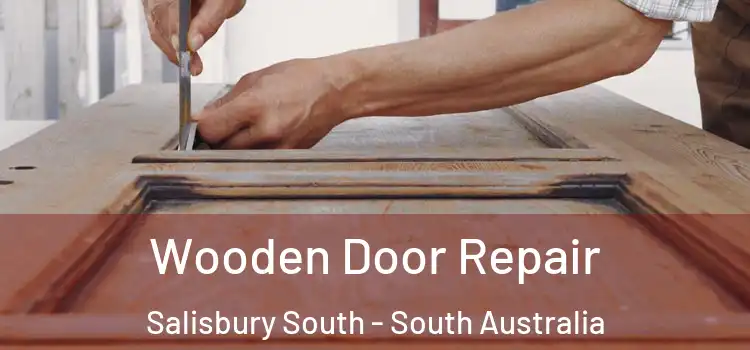 Wooden Door Repair Salisbury South - South Australia