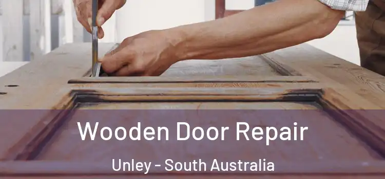Wooden Door Repair Unley - South Australia