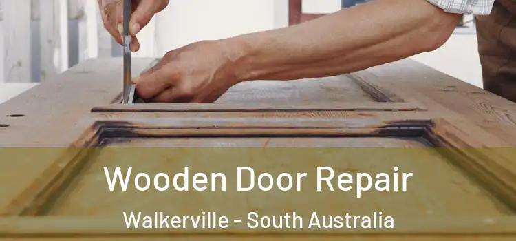 Wooden Door Repair Walkerville - South Australia